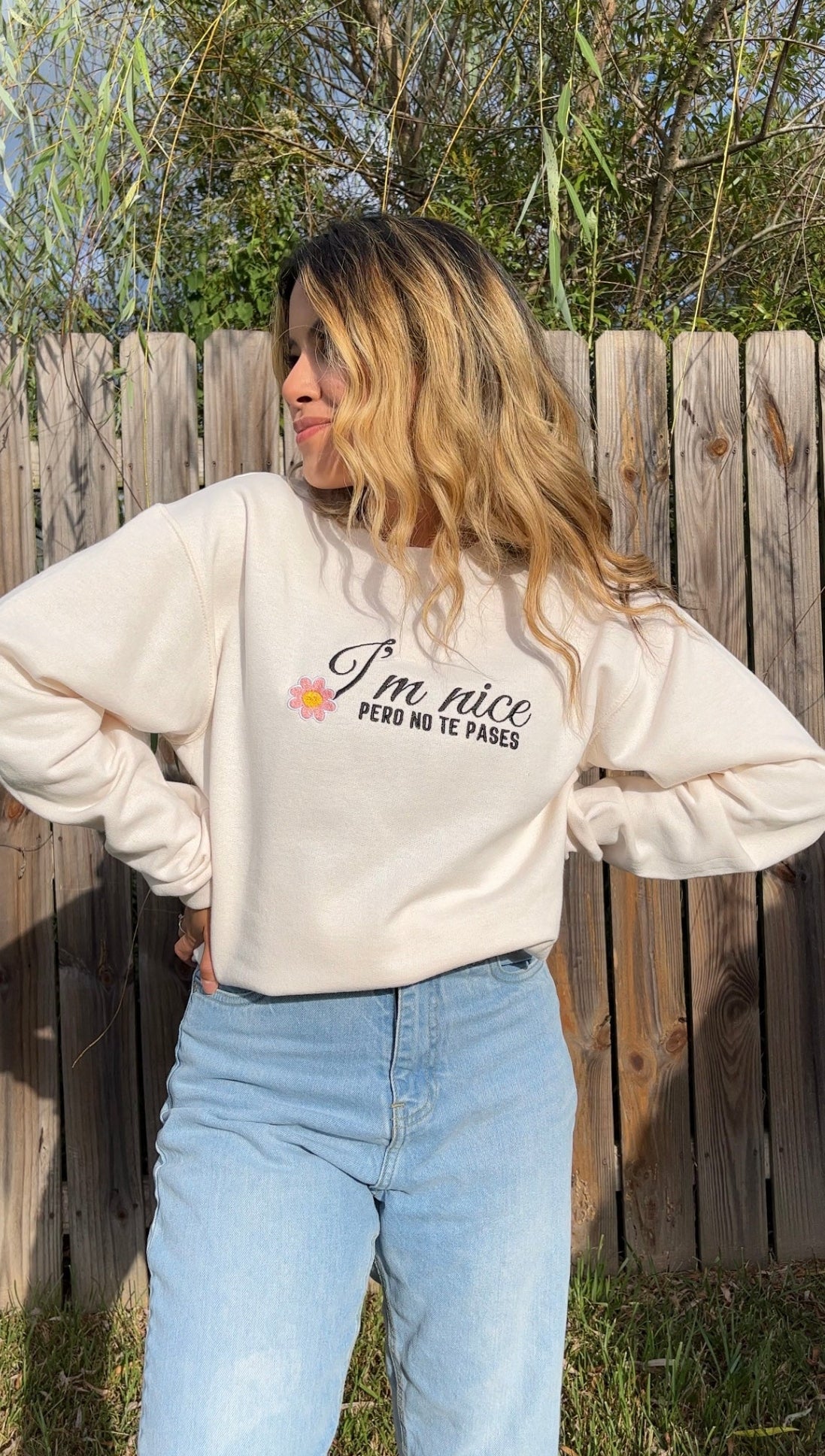 Im nice pero no te pases embroidered Sweatshirt